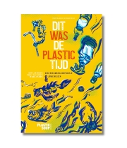 Dit was de plastictijd