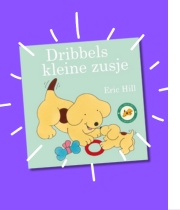 Dribbels kleine zusje