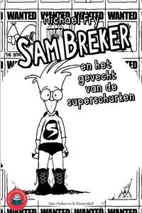 Sam Breker en het gevecht van de superschurken