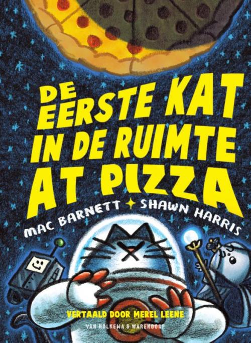 De eerste kat in de ruimte at pizza 9789000383245 De Leukste