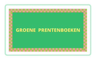 Tiplijst groene prentenboeken - Kinderboekenweek 2022