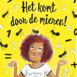 Uitgelicht Het komt door de mieren!