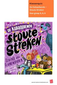 Klassenquiz De Kabaalbende - Stoute Streken